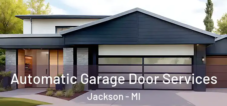  Automatic Garage Door Services Jackson - MI