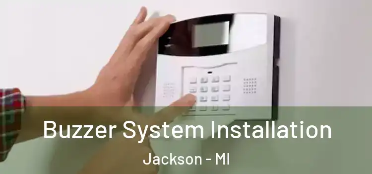 Buzzer System Installation Jackson - MI