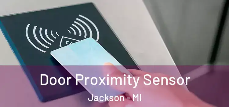 Door Proximity Sensor Jackson - MI