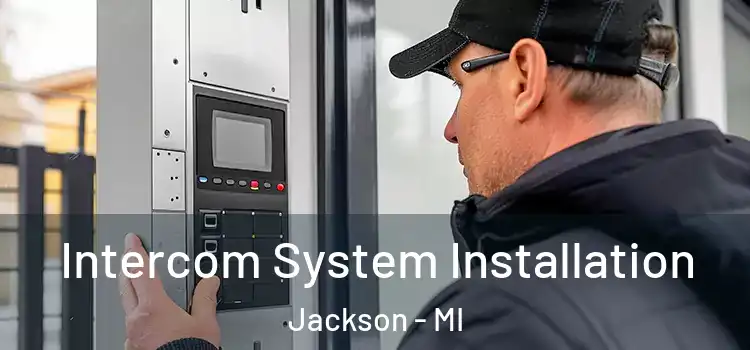  Intercom System Installation Jackson - MI