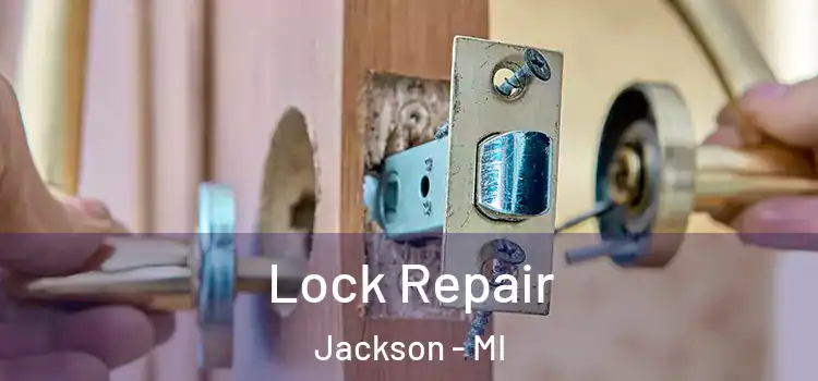  Lock Repair Jackson - MI