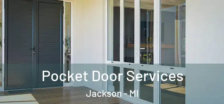 Pocket Door Services Jackson - MI