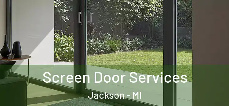  Screen Door Services Jackson - MI